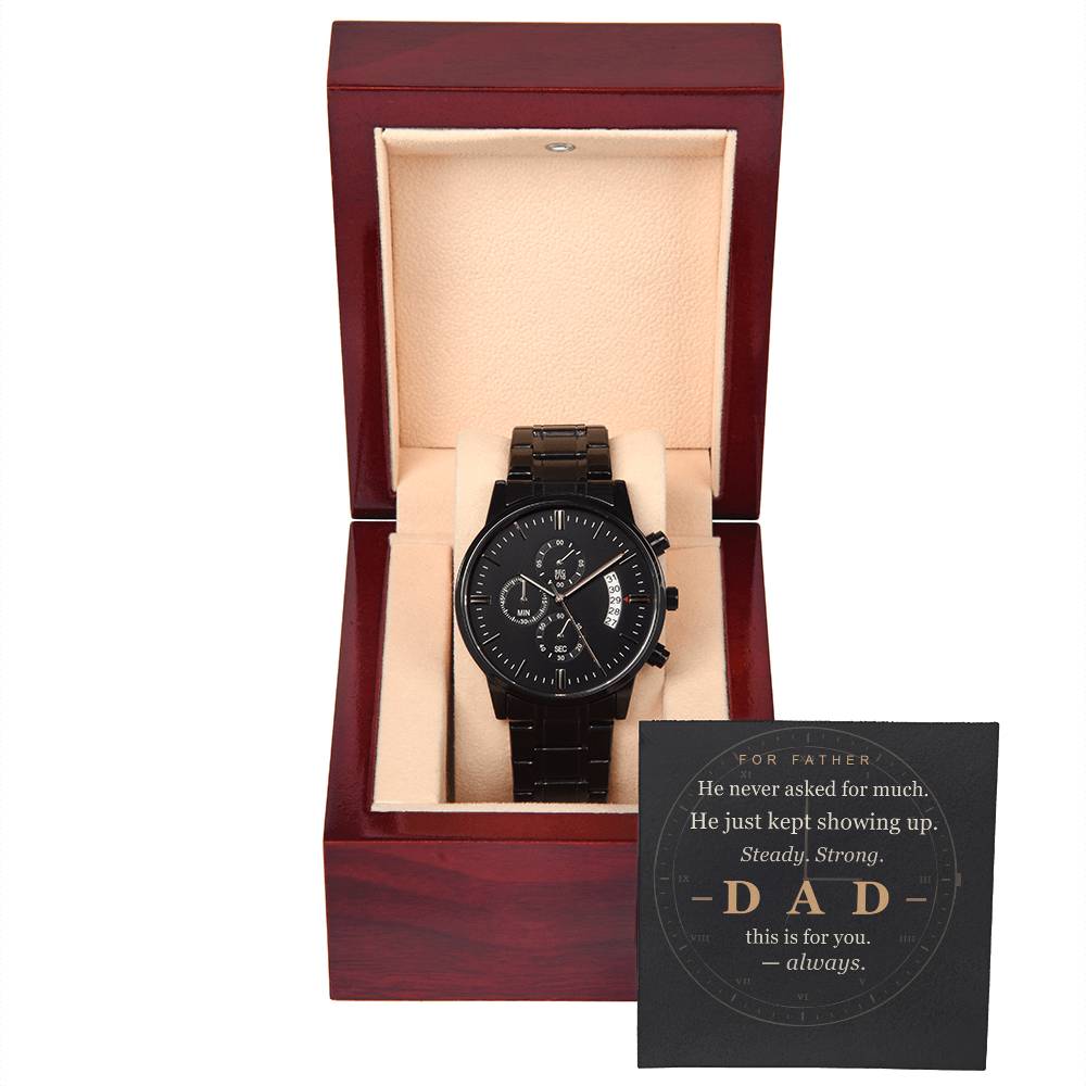 To Dad — "He never asked for much" | Luxury Chrono Watch + Heartfelt Message Card