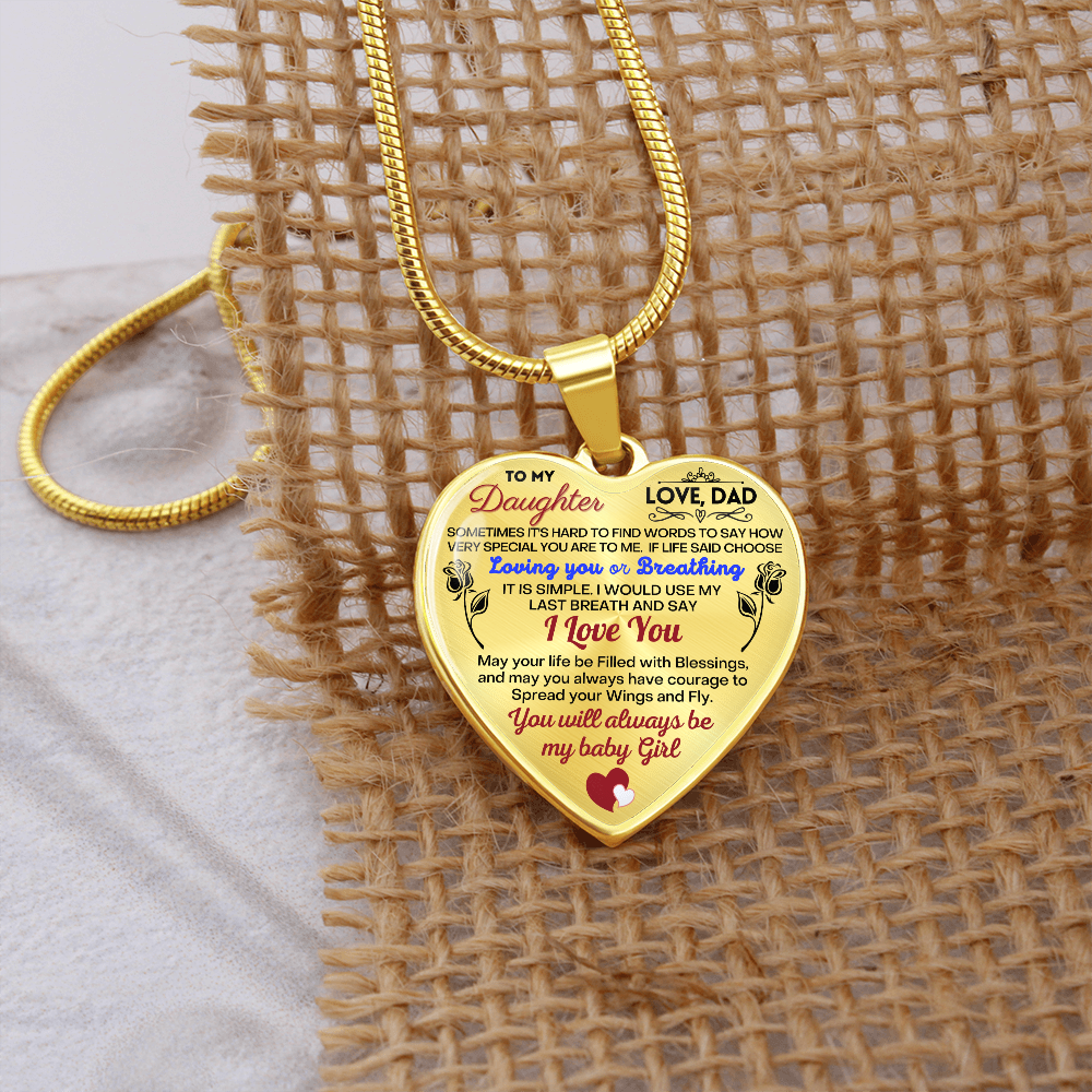 To my Daughter - Use my last breath to say I love you spread you wings and fly - from Your Dad - Heart Necklace