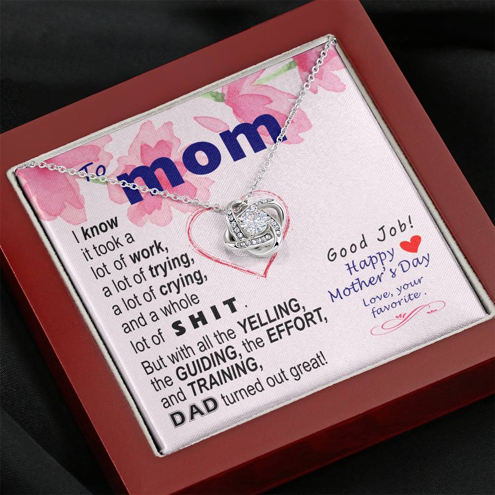 To Mom - effort and training - from Favorite | Knot Necklace Mothers Day