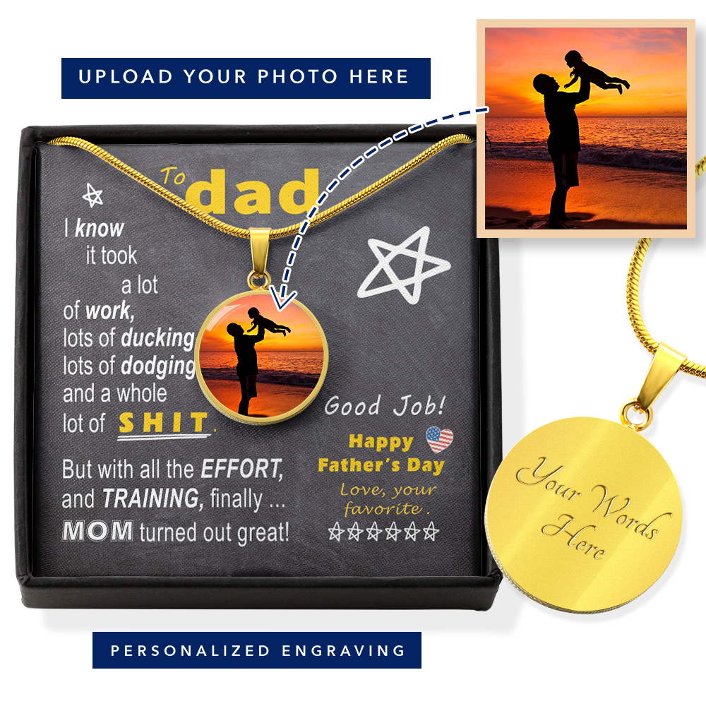 To Dad - effort training M.o.m - from Favorite | Circle Photo Pendant