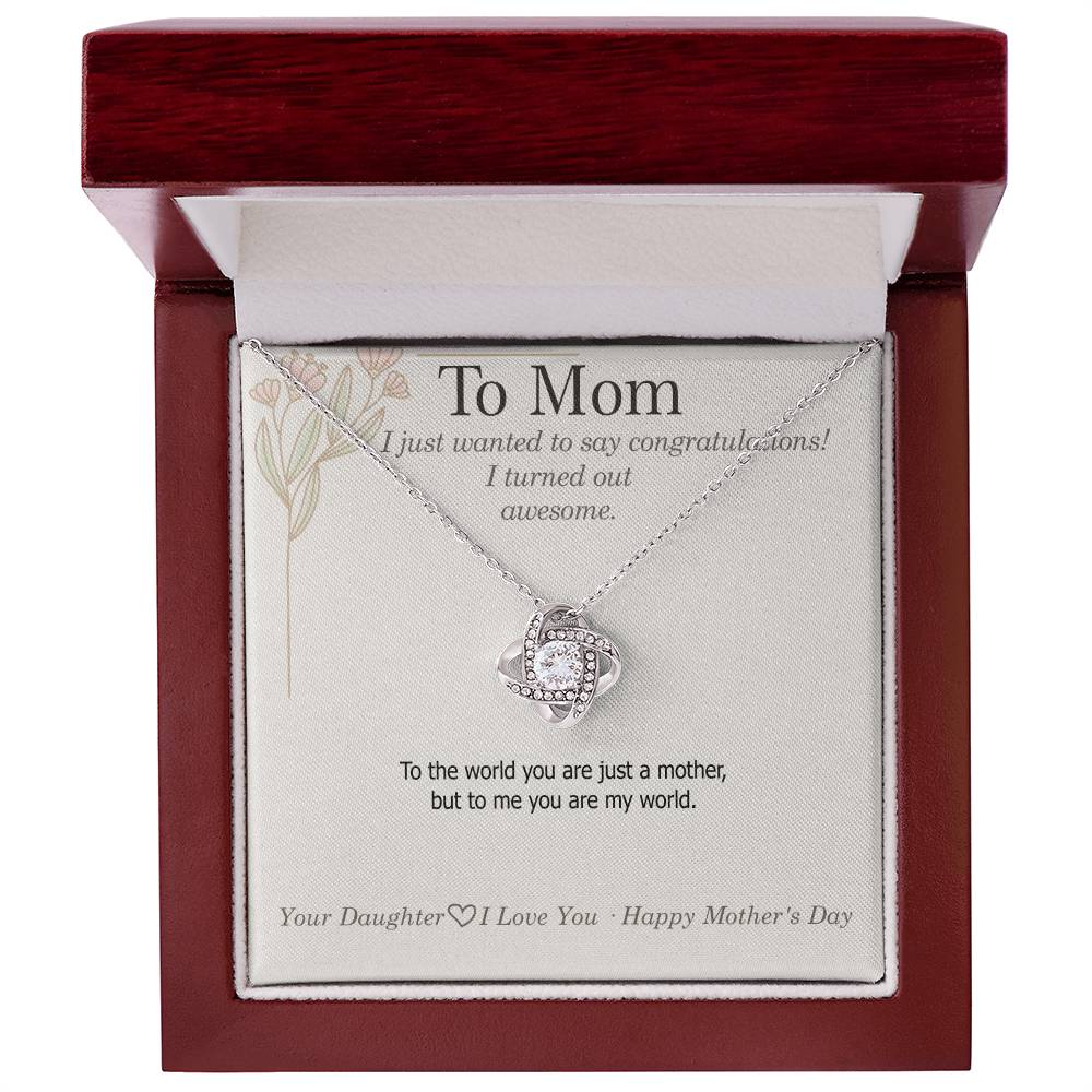 To Mom — Love Knot Necklace | But I Turned Out Amazing" 😂 Mother's Day Gift | 0425D