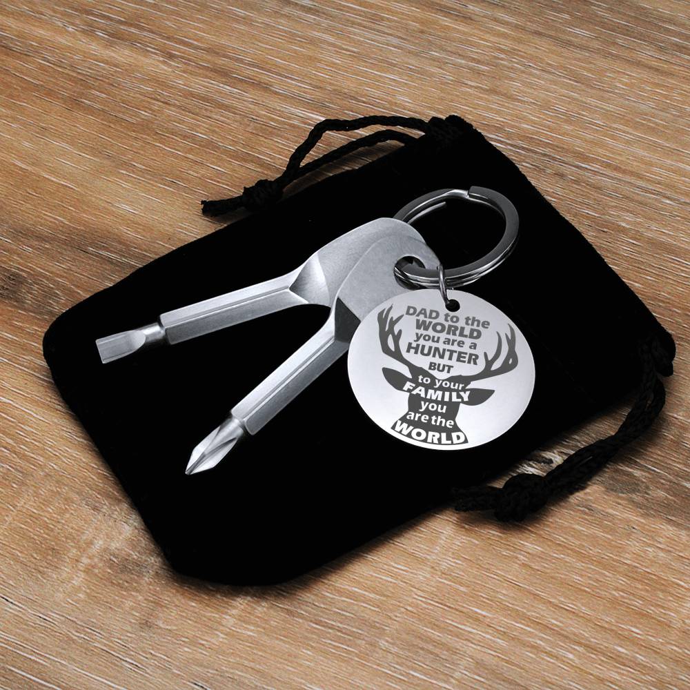 To Hunter Dad - my world - Screwdriver Keychain