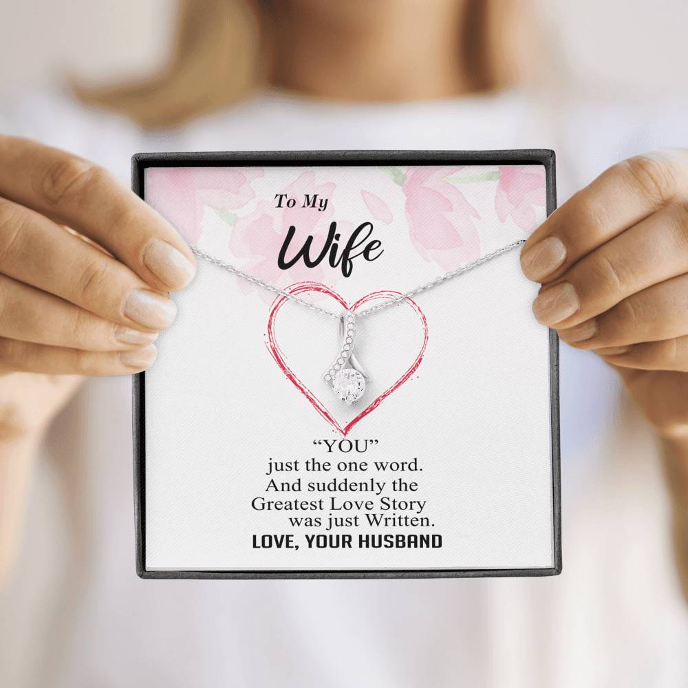 To my Wife - Greatest Love Story - Alluring Necklace - v9