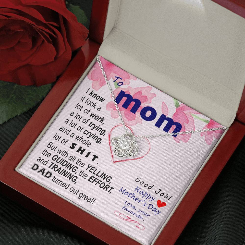 To Mom - effort and training - from Favorite  | Knot Necklace Mothers Day