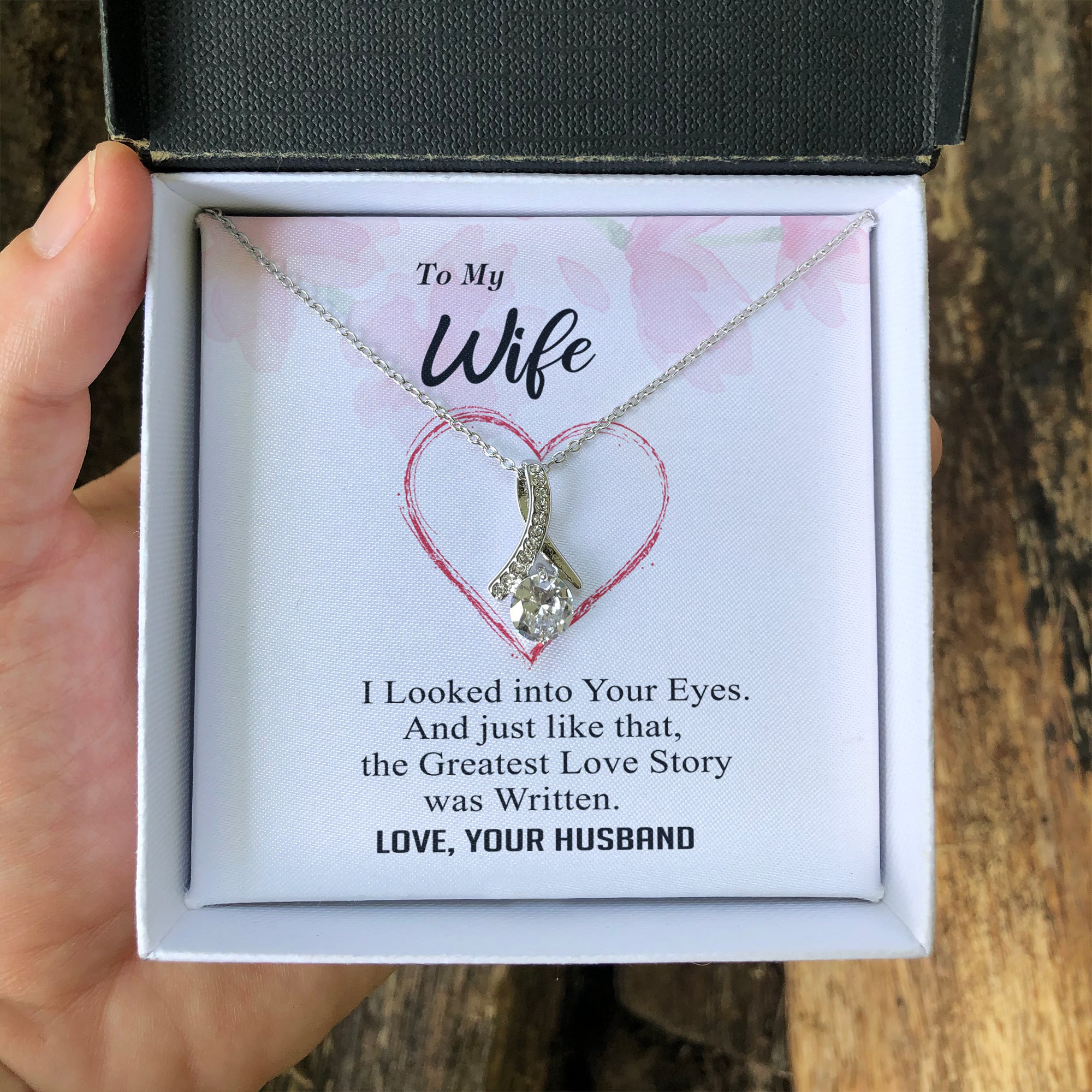 To my Wife - Greatest Love Story - Alluring Necklace
