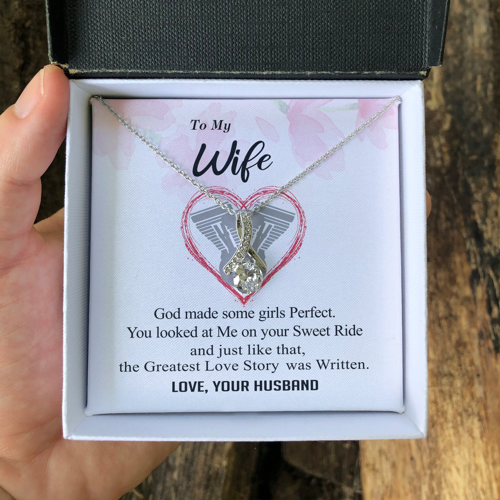To my Wife - Perfect Sweet Ride  Greatest Love Story - Alluring Necklace